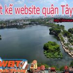 Thiết Kế Website tại Quận Tây Hồ Uy Tín Chuyên Nghiệp