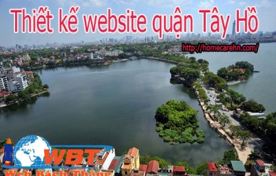 Thiết kế website tại quận Tây Hồ Chuyên nghiệp