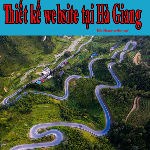 Thiết Kế Website Tại Hà Giang chuyên nghiệp