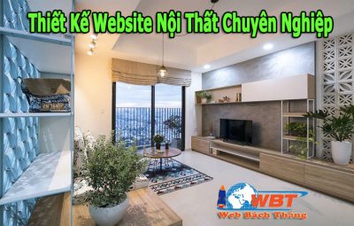 Thiết Kế Website Nội Thất Chuyên Nghiệp