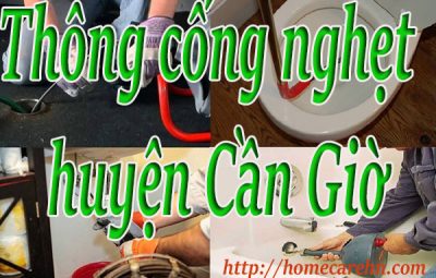 Thông cống nghẹt tại huyện Cần Giờ giá rẻ Bt homecare