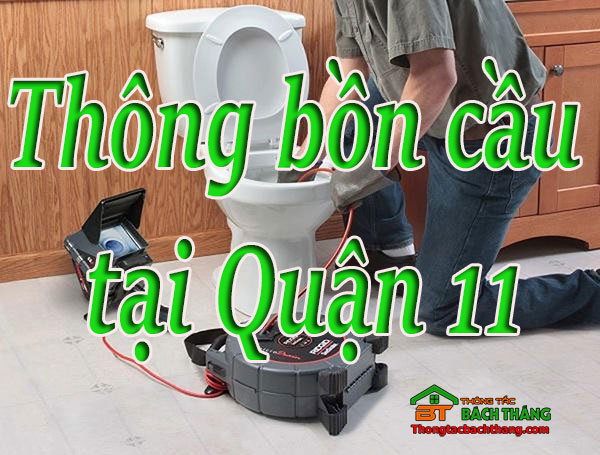 Thông bồn cầu tại Quận 11 giá rẻ, Bt homecare