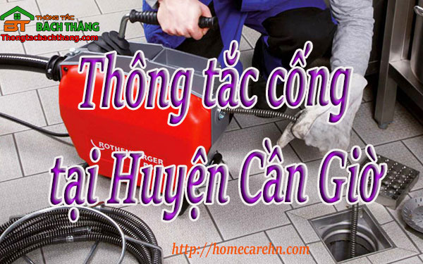 Thông tắc cống tại Huyện Cần Giờ giá rẻ BT homecare