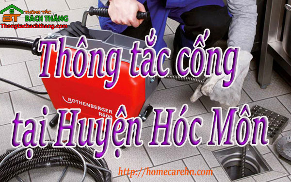 Thông tắc cống tại Huyện Hóc Môn giá rẻ, bt homecare