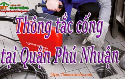 Thông tắc cống tại Quận Phú Nhuận giá rẻ, bt homecare