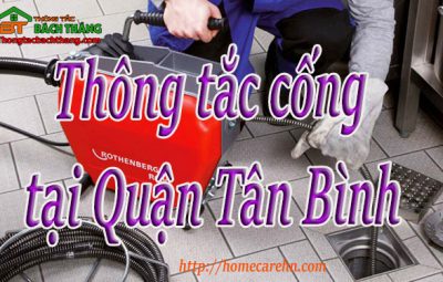 Thông tắc cống tại Quận Tân Bình giá rẻ, BT homecare