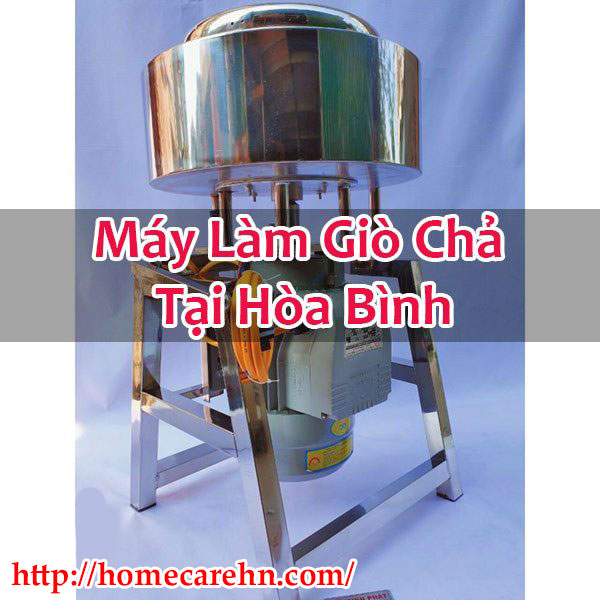 Máy Làm Giò Chả Tại Hòa Bình