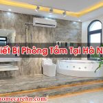 Thiết Bị Phòng Tắm Tại Hà Nội Nhập Khẩu Tốt – Homecare BT