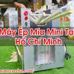 Máy Ép Mía Mini Tại Hồ Chí Minh Mua Bán Tốt Giá Rẻ – Homecare BT