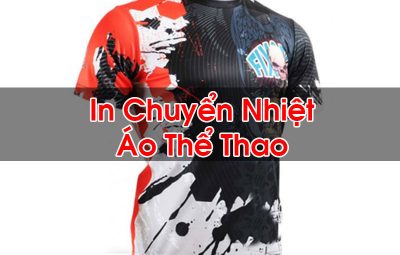 In Chuyển Nhiệt Áo Thể Thao