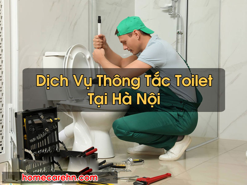 Thông Tắc Toilet Tại Hà Nội